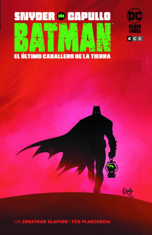 BATMAN: EL ÚLTIMO CABALLERO DE LA TIERRA