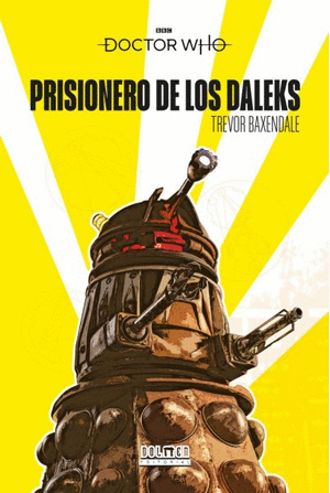 DOCTOR WHO : PRISIONERO DE LOS DALEKS