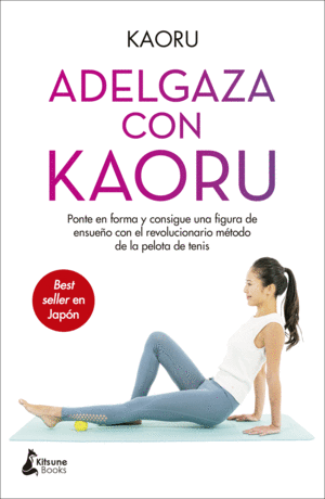 ADELGAZA CON KAORU