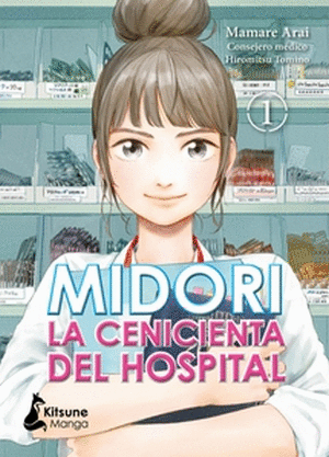 MIDORI: LA CENICIENTA DEL HOSPITAL