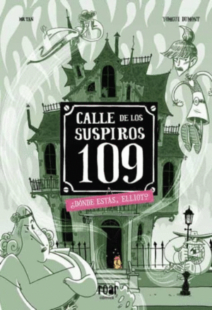 CALLE DE LOS SUSPIROS 109 #3. ¿DÓNDE ESTÁS, ELLIOT?