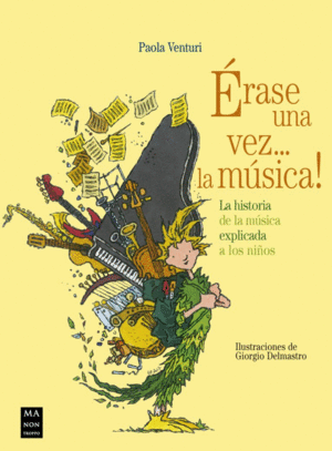 ERASE UNA VEZ... LA MUSICA!