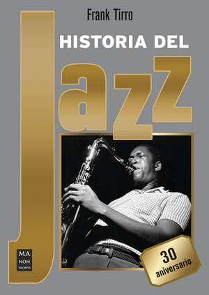 HISTORIA DEL JAZZ (30 ANIVERSARIO)