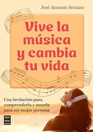 VIVE LA MUSICA Y CAMBIA TU VIDA