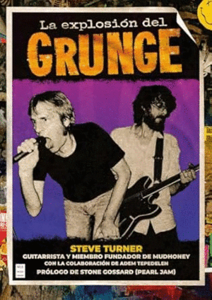 LA EXPLOSION DEL GRUNGE