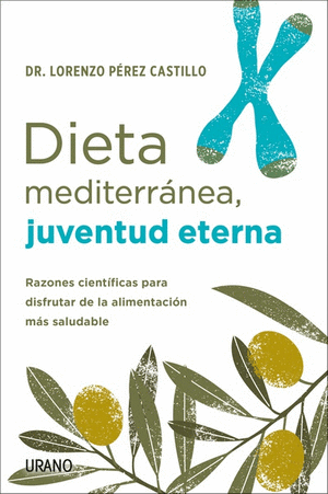 DIETA MEDITERRANEA, JUVENTUD ETERNA