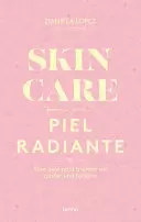 SKINCARE PARA UNA PIEL RADIANTE