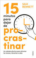 15 MINUTOS PARA DEJAR DE PROCRASTINAR