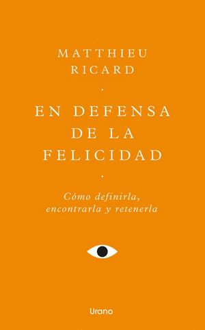 EN DEFENSA DE LA FELICIDAD