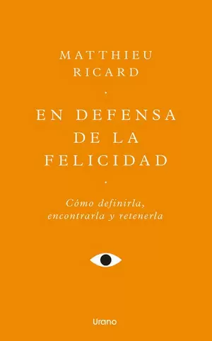 EN DEFENSA DE LA FELICIDAD