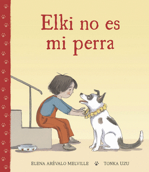 ELKI NO ES MI PERRA
