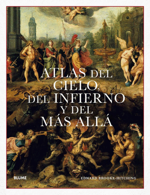 ATLAS DEL CIELO, DEL INFIERNO Y DEL MÁS ALLÁ