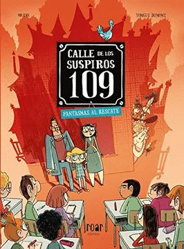 CALLE DE LOS SUSPIROS 109. FANTASMAS AL RESCATE.