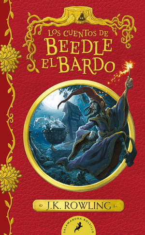 LOS CUENTOS DE BEEDLE EL BARDO (UN LIBRO DE LA BIBLIOTECA DE HOGWARTS)