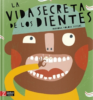 LA VIDA SECRETA DE LOS DIENTES