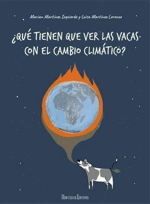 QUE TIENEN QUE VER LAS VACAS CON EL CAMBIO CLIMATICO?