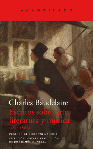 ESCRITOS SOBRE ARTE, LITERATURA Y MÚSICA (1845-1866)