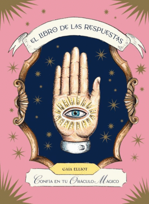 EL LIBRO DE LAS RESPUESTAS CONFIA EN TU ORÀCULO MÀGICO