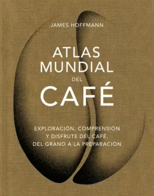 ATLAS  MUNDIAL DEL CAFÈ