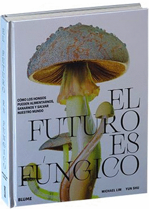 EL FUTURO ES FUNGICO