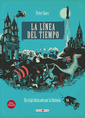 LA LÍNEA DEL TIEMPO: UN VIAJE ILUSTRADO POR LA HISTORIA