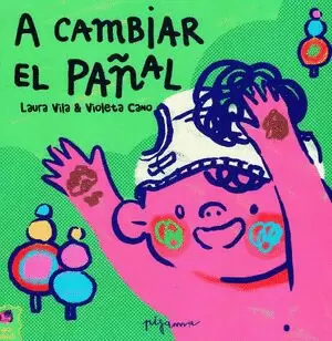 A CAMBIAR EL PAÑAL