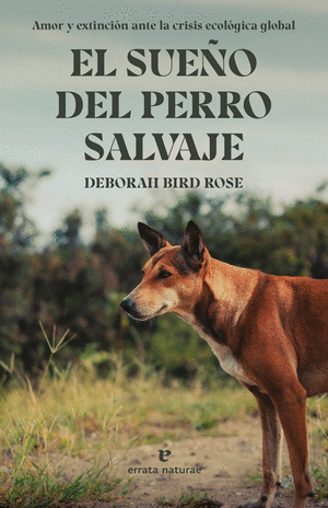 EL SUEÑO DEL PERRO SALVAJE