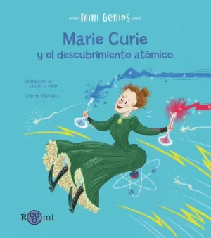 MARIE CURIE Y EL DESCUBRIMIENTO ATÓMICO