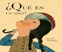 ¿ QUÈ ES UN NIÑO ?
