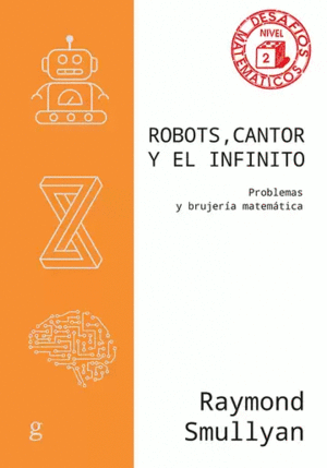 ROBOTS CANTOR Y EL INFINITO PROBLEMAS Y BRUJERIA MATEMATICA