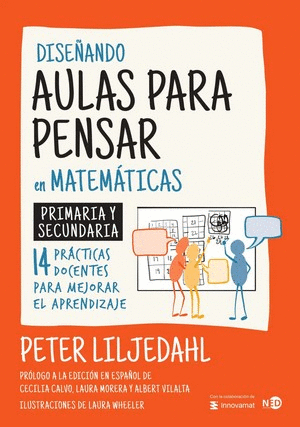 DISEÑANDO AULAS PARA PENSAR EN MATEMÁTICAS