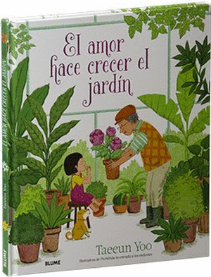 EL AMOR HACE CRECER EL JARDIN