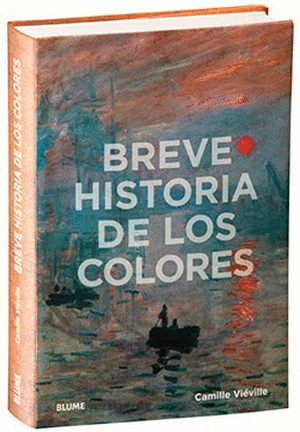 BREVE HISTORIA DE LOS COLORES