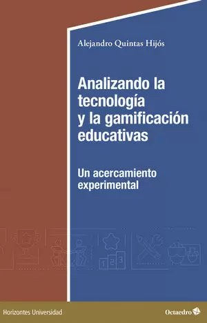 ANALIZANDO LA TECNOLOGÍA Y LA GAMIFICACIÓN EDUCATIVAS