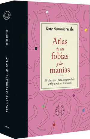 ATLAS DE LAS FOBIAS Y LAS MANIAS