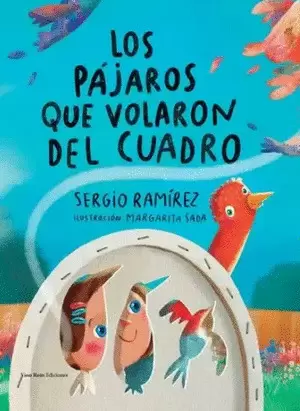 LOS PÁJAROS QUE VOLARON DEL CUADRO