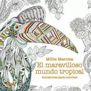 EL MARAVILLOSO MUNDO TROPICAL