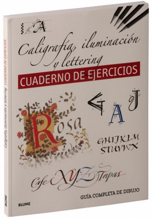 CALIGRAFÍA, ILUMINACIÓN Y LETTERING (EJERCICIOS)