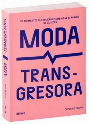 MODA TRANSGRESORA