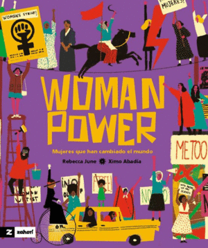 WOMAN POWER MUJERES QUE HAN CAMBIADO EL MUNDO
