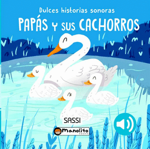 PAPAS Y SUS CACHORROS