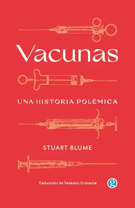 VACUNAS. UNA HISTORIA POLÉMICA