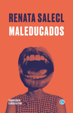MALEDUCADOS