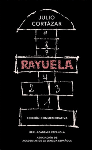 RAYUELA (EDICIÓN CONMEMORATIVA DE LA RAE Y LA ASALE)