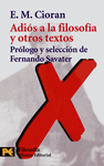 ADIÓS A LA FILOSOFÍA Y OTROS TEXTOS