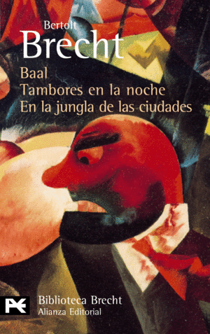 BAAL. TAMBORES EN LA NOCHE. EN LA JUNGLA DE LAS CIUDADES