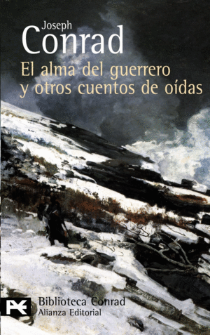 EL ALMA DEL GUERRERO Y OTROS CUENTOS DE OÍDAS