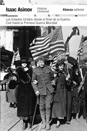 LOS ESTADOS UNIDOS DESDE EL  FINAL DE LA GUERRA CIVIL HASTA LA PRIMERA GUERRA MUNDIAL