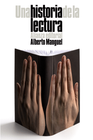 UNA HISTORIA DE LA LECTURA