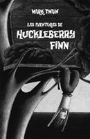 LAS AVENTURAS DE HUCKLEBERRY FINN